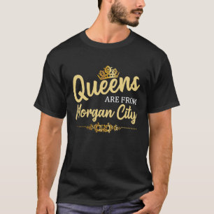 Königinnen kommen von den Wurzeln der MORGAN CITY T-Shirt
