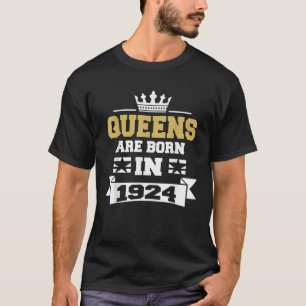 Königinnen sind 1924 Geboren 98. Geburtstagsgesche T-Shirt