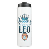 Königinnen sind geboren als LEO-Zodiac-Zeichen Jul Thermosbecher (Vorderseite)