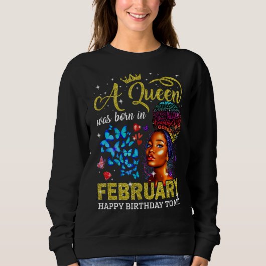 Königinnen sind Geboren im Februar Black Girl Birt Sweatshirt (Vorderseite)
