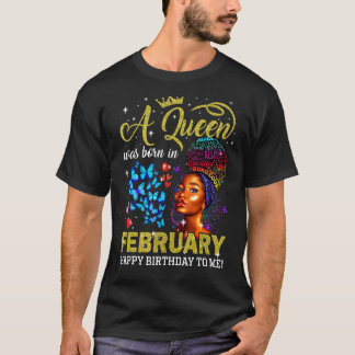 Königinnen sind Geboren im Februar Black Girl Birt T-Shirt