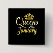 Königinnen sind geborener im Januar Button (Vorderseite)