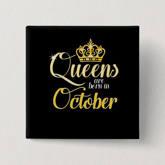 Königinnen sind geborener im Oktober Button (Vorderseite)
