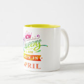 Königinnen sind geborenes im April Zweifarbige Tasse (VorderseiteRechts)