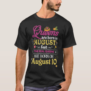 Königinnen sind im August Geboren, die Real auf de T-Shirt