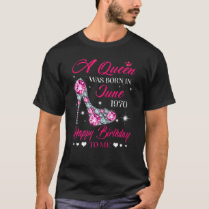 Königinnen sind im Juni 1970 Geboren 52. Geburtsta T-Shirt