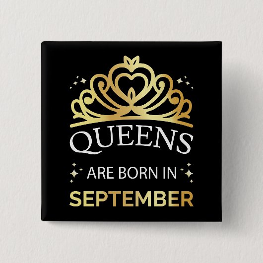 Königinnen sind im September I Geboren Button (Vorderseite)