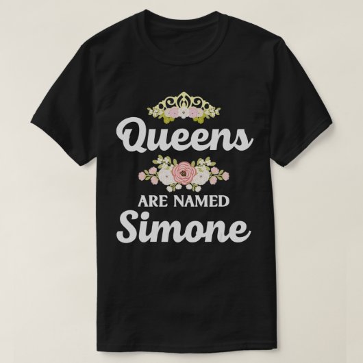 Königinnen werden als SIMONE-Geschenk Personalisie T-Shirt (Design vorne)