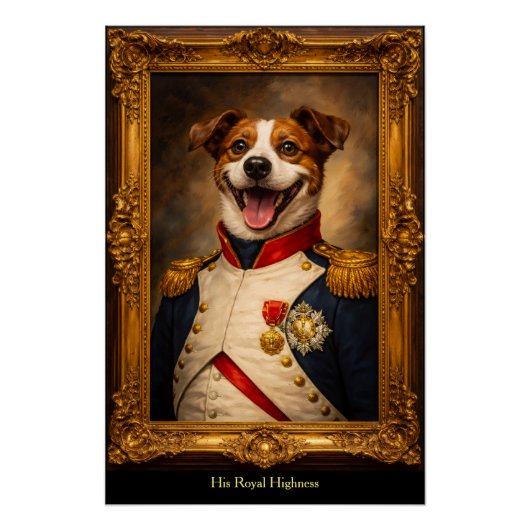 Königliche Hoheit Hund Poster (Vorderseite)