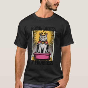 Königliche Pflichten Im Gange Katzenliebhaber Katz T-Shirt
