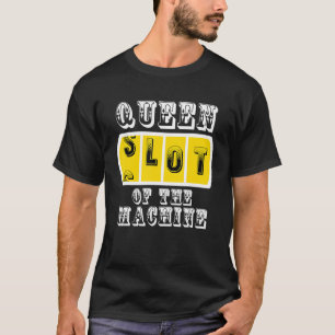Königslot des Spielautomaten Casino Gambling Poker T-Shirt