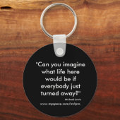 "Können Sie sich vorstellen, was das Leben hier se Schlüsselanhänger (Vorderseite)