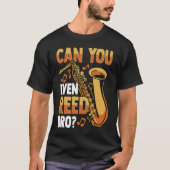 Können Sie sogar lesen Bro Sprichwort Saxophone Pl T-Shirt (Vorderseite)