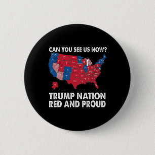 Können Sie uns jetzt sehen, Trump Nation rot und s Button