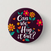 "Können wir es ausziehen?" Button (Vorderseite)