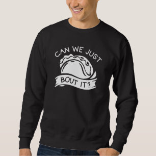 Können wir es einfach umsetzen? sweatshirt