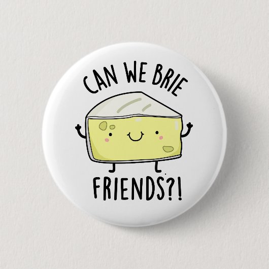 Können wir Freunde freunen Funny Cheese Pub Button (Vorderseite)