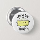 Können wir Freunde freunen Funny Cheese Pub Button (Vorne & Hinten)