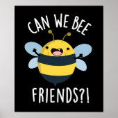 Können wir Freunde werden Funny Bug Pun Dark BG Poster (Vorne)