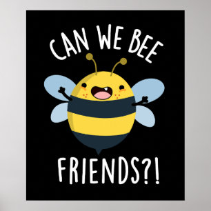 Können wir Freunde werden Funny Bug Pun Dark BG Poster