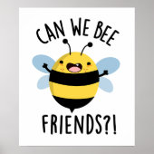 Können wir Freunde werden Funny Bug Pun? Poster (Vorne)