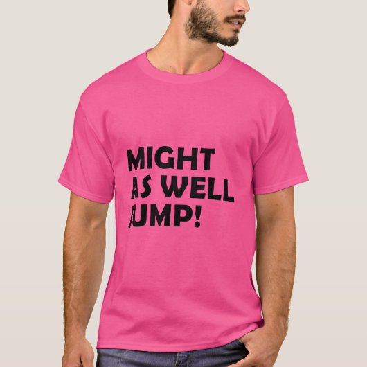 könnte auch eine Sprungbriefe sein T-Shirt (Vorderseite)