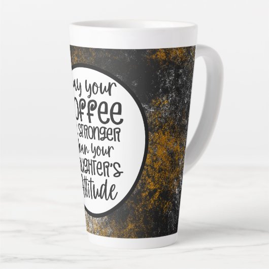 Könnte Kaffee stärker sein als deine Tochter Milchtasse (Rechte Ecke)