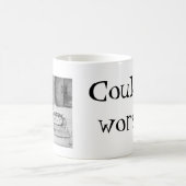 Könnte schlechter sein… kaffeetasse (Mittel)