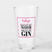 Könnte Wasser sein. Vielleicht gin. Pink. Personal Glas (Vorderseite)