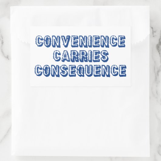 Konsequenz Rechteckiger Aufkleber (Tasche)