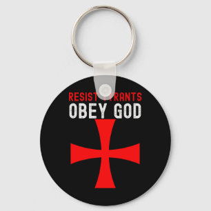 Konservative Christlich Resist Tyrants Obey God Schlüsselanhänger
