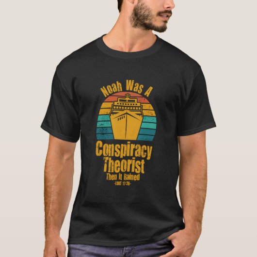 Konservative Christliche Noah war Verschwörungsthe T-Shirt (Vorderseite)
