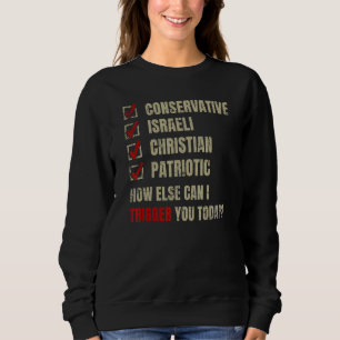 Konservative Israelisch Christlich Patriotisch Fun Sweatshirt