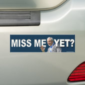 Konservativer Autoaufkleber "Miss Me yet?" (Auf Auto)