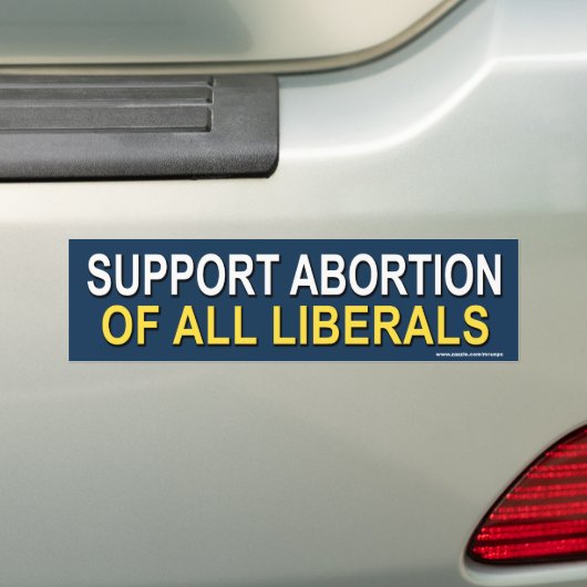 Konservativer Autoaufkleber "Support Abortion..." (Auf Auto)