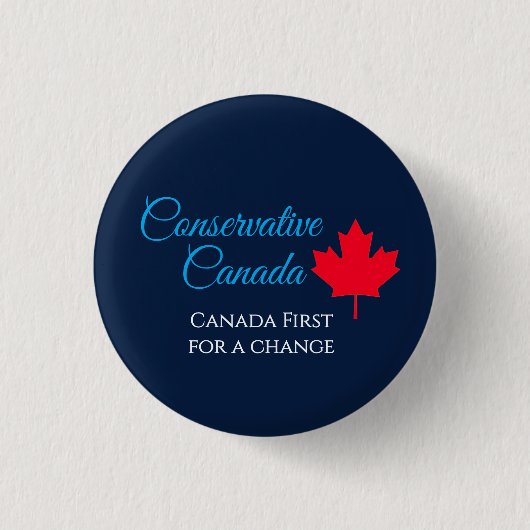 Konservatives Kanada. Kanada zuerst, ein Wechsel t Button (Vorderseite)