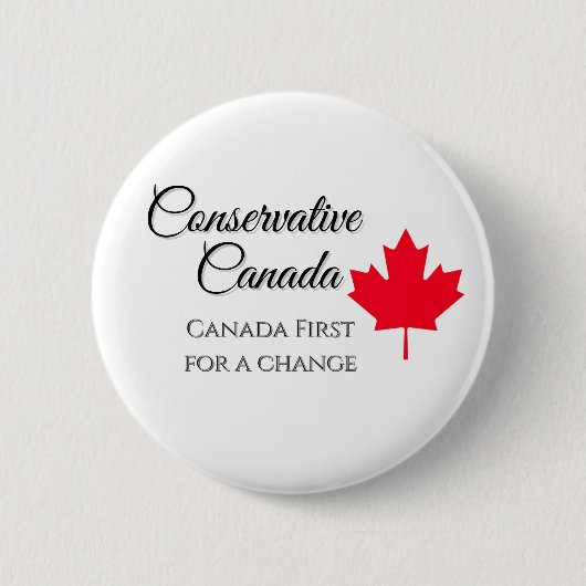 Konservatives Kanada. Kanada zuerst, ein Wechsel t Button (Vorderseite)