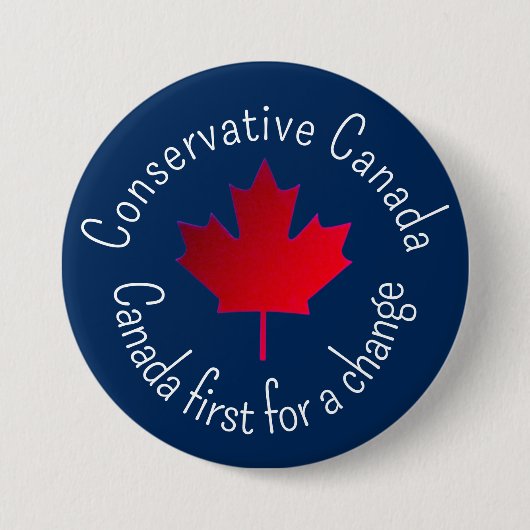 Konservatives Kanada. Kanada zuerst für einen Wech Button (Vorderseite)