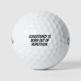 'Konsistenz entsteht durch Wiederholung' Geschenk Golfball