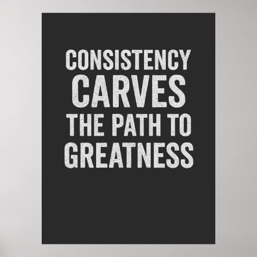 Konsistenz sorgt für den Weg zur Größe - Motivat Poster (Vorne)