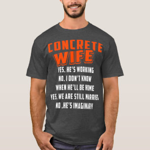 Konstruktionsarbeiter für Betonfertigteile, Ehefr T-Shirt