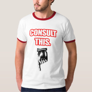 Konsultieren Sie dieses T-Shirt