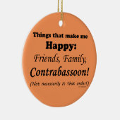 Kontrabassoon macht mich glücklich keramikornament (Rechts)