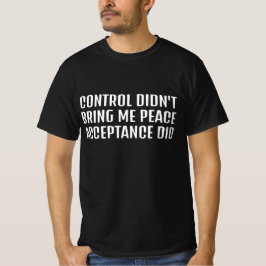 Kontrolle brachte mir keinen Frieden, Akzeptanz sc T-Shirt