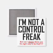Kontrolle Freak Funny Kühlschrankmagnet Kühlschran (Vorderseite/Rückseite)