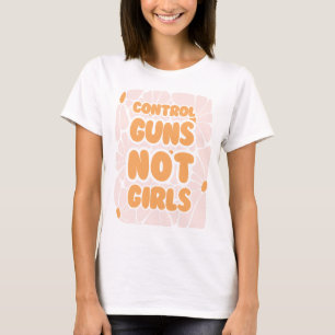 Kontrolle Gewehre, nicht Mädchen - Retro-Blumenstr T-Shirt