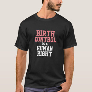 Kontrolle ist ein Menschenrecht T-Shirt