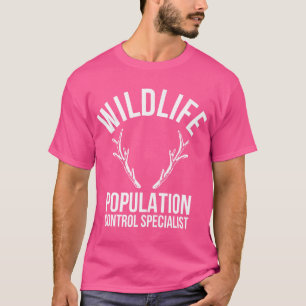 Kontrolle Wildtiere Spezialist für Hirsche Huntin T-Shirt