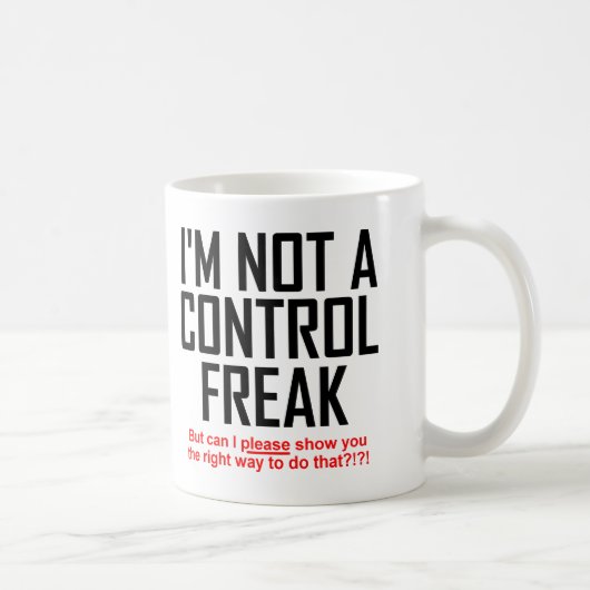 Kontrollfreak Lustiger Becher Kaffeetasse (Rechts)