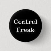 Kontrollfreak lustiger Büro-Anstecker Button (Vorderseite)